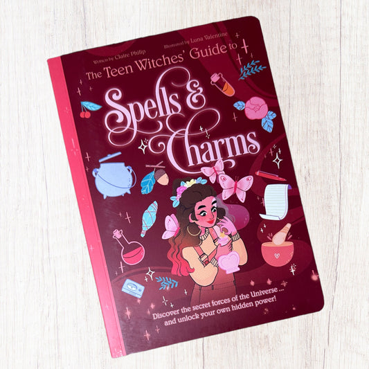 The Teen Witches Guide To Spells & Charms